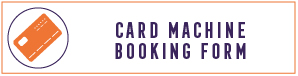 Card Machine Booking Form